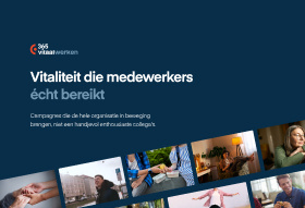 Vitaliteit die medewerkers écht bereikt! Ontdek de vitaliteitscampagnes 